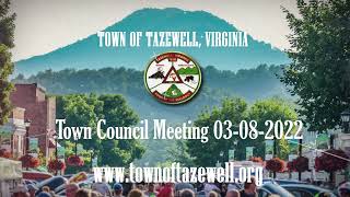 Town of Tazewell Town Council Meeting 03-08-2022