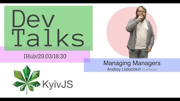 DevTalks#0. Managing Managers – Andrey Listochkin