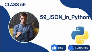 59) JSON In Python | Python Tutorials