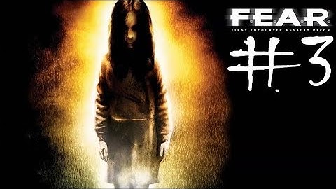 F.E.A.R. (part 3)(Gameplay)(Walkthrough)(Xbox360/PS3/PC)