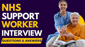 Top 20 NHS Support Worker Interview Questions and Answers for 2025