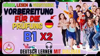 Level Up Your German: B1 - Prüfung - Repeat x2