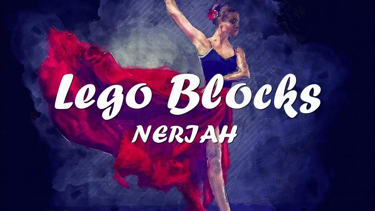 NERIAH Lego Blocks (Lyrics) 💗♫ YouTube