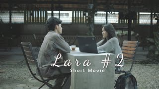 LARA #2 (SHORT MOVIE)