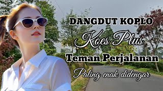 Download Lagu Dangdut Koes Plus Paling Enak Buat Teman Ngopi #vlog #wisata #jowopride  MP3