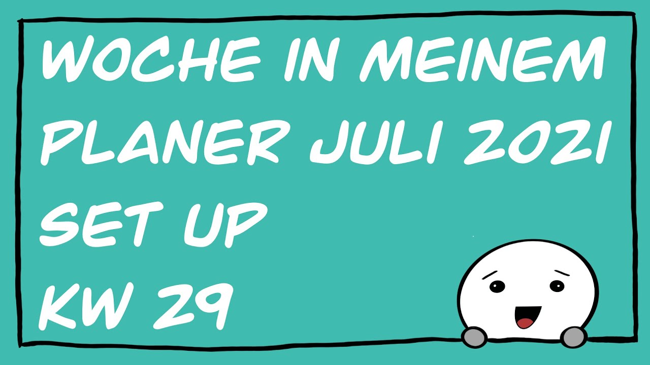 WIMP Juli 2021 - Set Up KW 29 | Passion Planner Daily | Deutsch