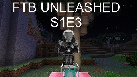 FTB Unleashed Lets Play/Tutorial S1E3 : Tinkers Construct/Power?