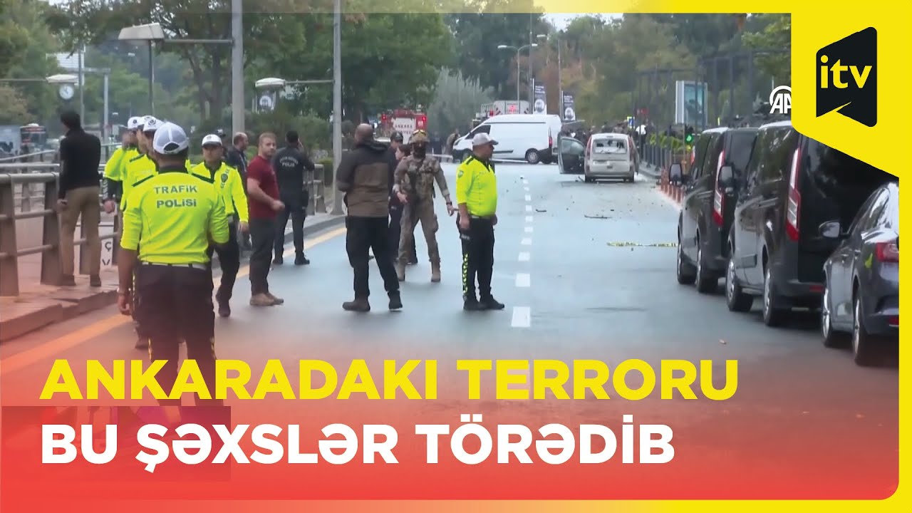 Ankaradakı terroru törədənlərin kimliyi açıqlandı - YouTube