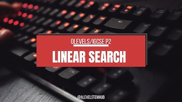 12|Searching In ARRAY| Linear Search |O/A Levels & IGCSE Computer Science Paper 2