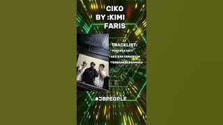 PENJAGA HATI X AKU DAN KENANGAN X TERBANG BERSAMAKU X CIKO BY:KIMI FARIS #JBPEOPLE