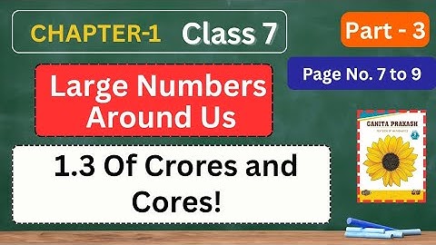 Large Number Around Us Class 7 Chapter 1 | Part-3  Maths