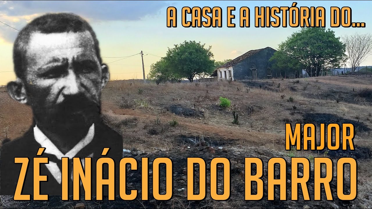 A casa e a história do MAJOR Zé Inácio do Barro, CEARÁ. 