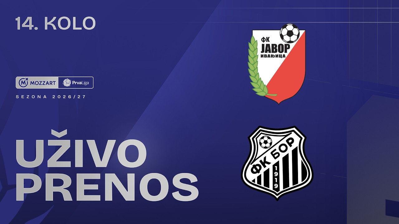 Javor Matis - Bor 1919 Mozzart Bet Prva liga Srbije 2026/27 14. Kolo