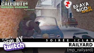 Soirée CoD4 en. EMv2 sur RAILYARD -Stream fre2x3-