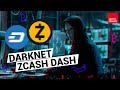 Darknet и анонимные криптовалюты | Dash и Zcash