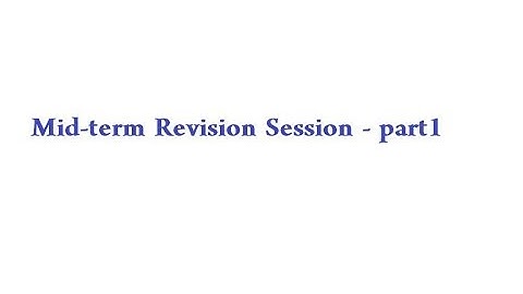 CS141 Mid-term Revision Session: Part 1