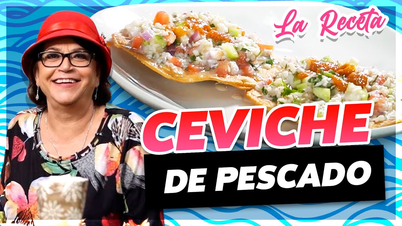 Ceviche de Pescado - La Receta - Doña Rosa Rivera - YouTube