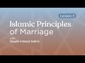 Islamic principles of marriage  shaykh irshaad sedick  session 3