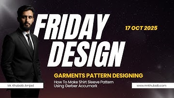 🧵 How To Make Shirt Sleeve Pattern Using Gerber AccuMark | Mr. Khubaib Amjad 