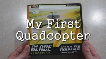 My First Quadcopter - Blade Nano QX
