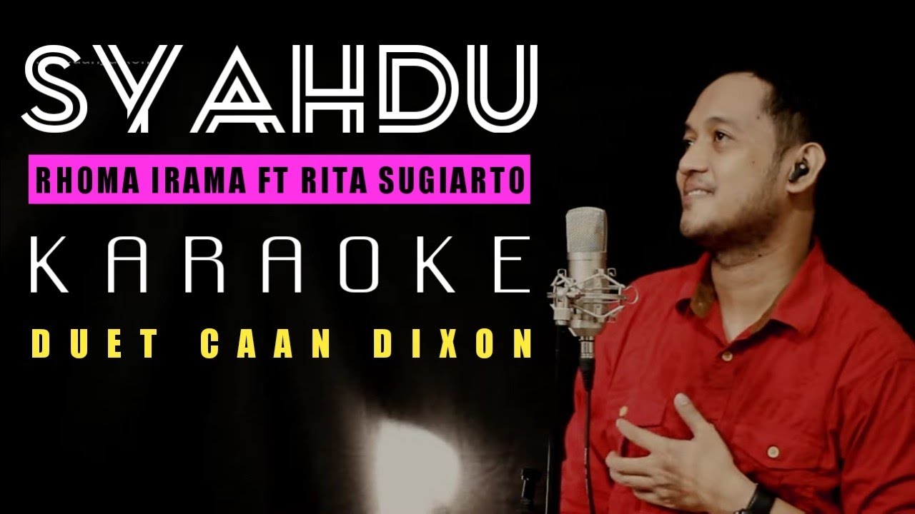 SYAHDU (Rhoma Irama ft Rita Sugiarto) Karaoke Duet Cowok || CaAn Dixon