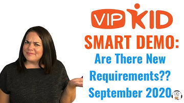 VIPKid Smart Demo Lesson Are There New Requirements? September 2020