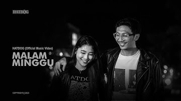 HatDog - MALAM MINGGU (Oficial Music Video)
