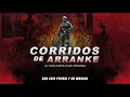 CORRIDOS DE ARRANKE 2022 \ DJ JUAN CASTILLO [EL ORIGINAL]