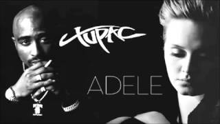 2Pac & Adele   Someone Like You
