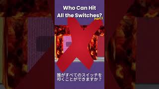 Who Can Hit All The Switches In The Lava Switch Tunnel? - Part 2