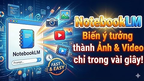 NotebookLM Cho Mọi người: Tạo Infographic & Video Siêu Nhanh - Free| Toan Bui