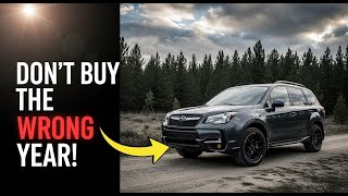 Subaru Forester Best Model Years To Buy ( AVOID These Models! )
