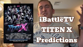 iBattleTV’s “TITEN X” Event: My Predictions! 