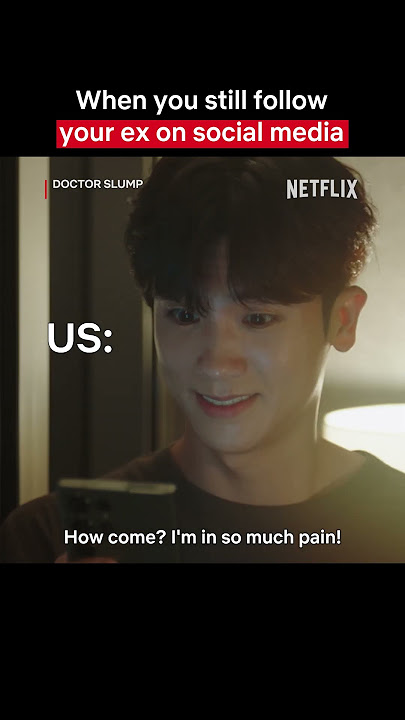 This is why you shouldn’t check on your ex’s socials after breakup #DoctorSlump #Netflix