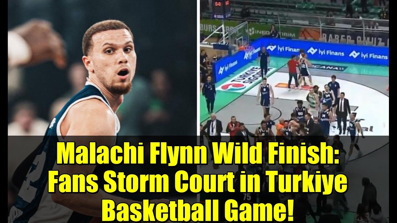 Malachi Flynn Wild Finish: Fans Storm Court in Turkiye Basketball Game!