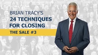 24 Techniques for Closing the Sale  Part 3