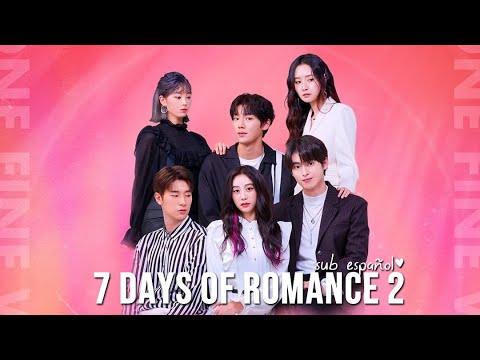 [Sub Esp] 7 Days of Romance 2 (7일만 로맨스 2) Trailer 💘