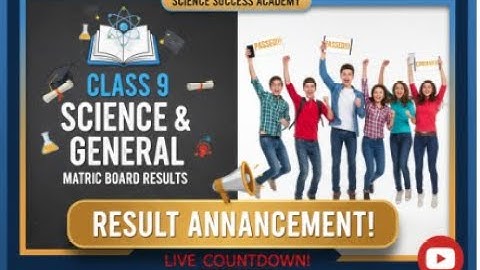 Official Class 9 Matric Board Result 2025? (Science & General Group) | Full Announcement?
