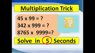 Multiply any number by 99, 999, 9999  and so on...IN 5 SECONDS
