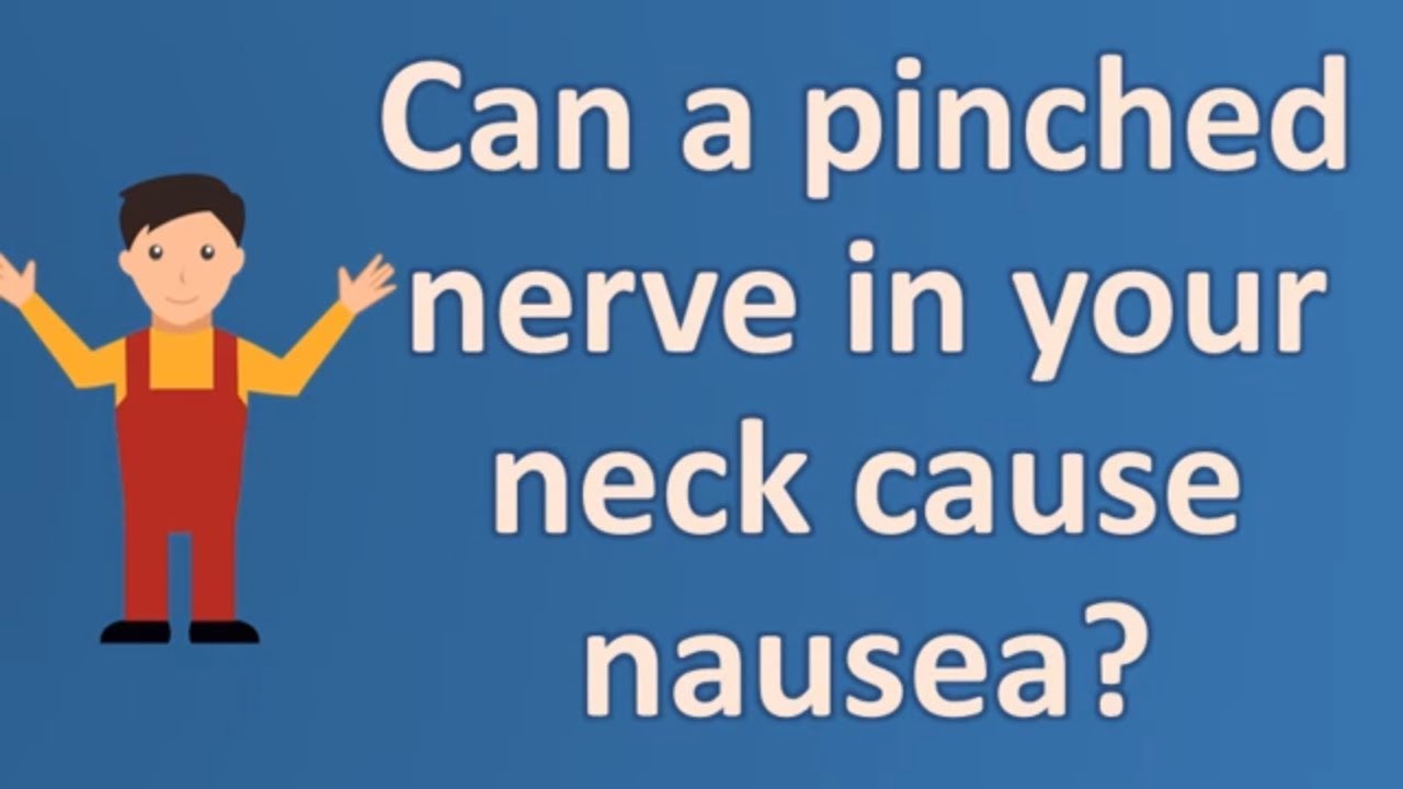 Can a pinched nerve in your neck cause nausea ? | Health Channel - YouTube