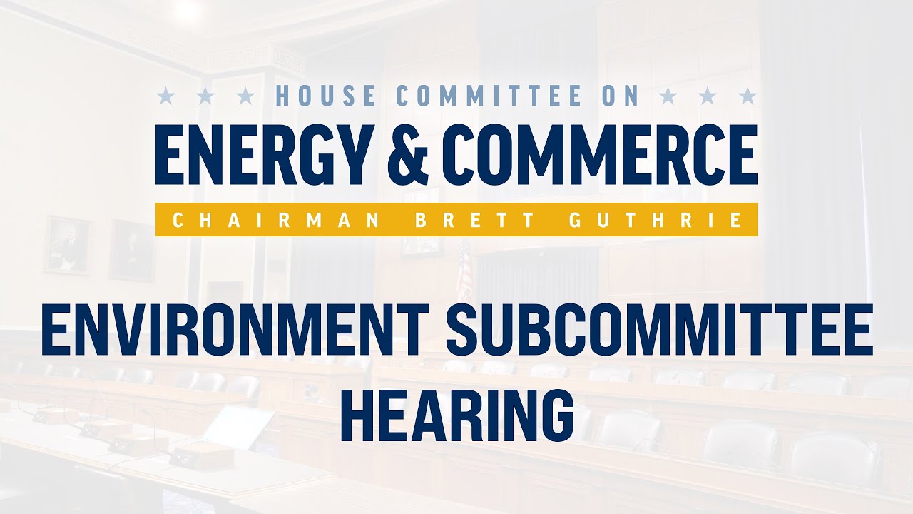 Environment Legislative Hearing: From Gridlock to Growth: Permitting Reform Under the Clean Air Act