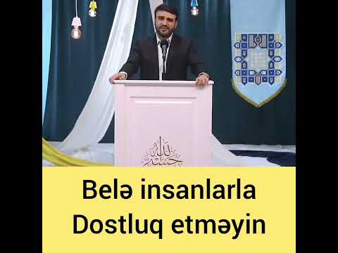 Belə insanlarnan dostluq etməyin Hacı Ramil