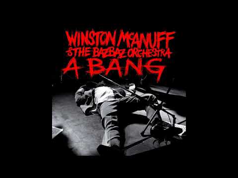 Winston McAnuff — Winston McAnuff & The Bazbaz Orchestra - The Bridge