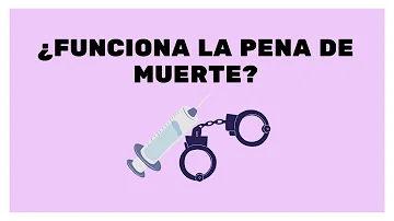 ¿Por que estar a favor de la pena de muerte?