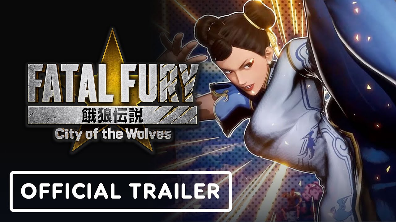 Fatal Fury: City of the Wolves – Official Chun-Li Character Breakdown Trailer Fatal Fury: City of the Wolves – Official Chun-Li Character Breakdown Trailer