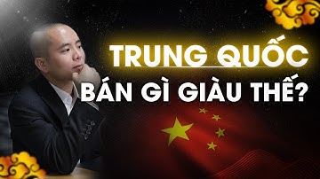 Tiết lộ BÍ QUYẾT KINH DOANH của người Trung Quốc, BÁN GÌ CŨNG GIÀU | Master Anh Đức