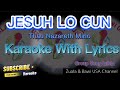 Jesuh lo cun karaoke with lyrics laihla group song