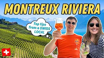 MONTREUX SWITZERLAND Travel Guide: Discovering the Swiss Riviera, Chateau Chillon, Lavaux, & More!