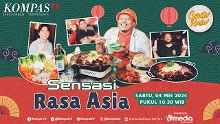 Live - Sensasi Rasa Asia I Cerita Rasa