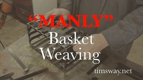 How To Weave a Steel Basket - Tim Sway Perspectives